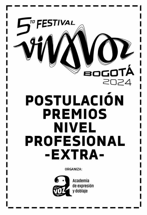 POSTULACIÓN EXTRA - PREMIOS - NIVEL PROFESIONAL - FESTIVAL VIVA VOZ 2024