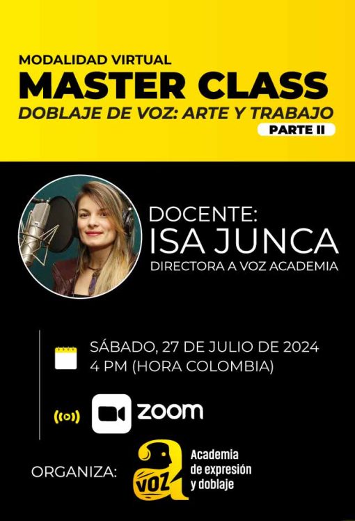 Master Class con Isa Junca: Doblaje de Voz: Arte y Trabajo. Parte II. Online